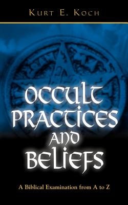 Cover image for Occult Practices and Beliefs, isbn: 9780825430046