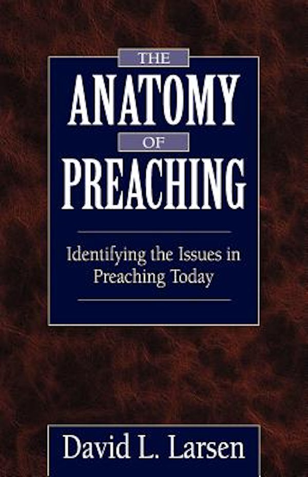 Cover image for Anatomy of Preaching, isbn: 9780825430985