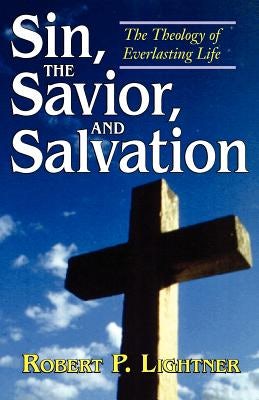Cover image for Sin, the Savior, and Salvation, isbn: 9780825431531
