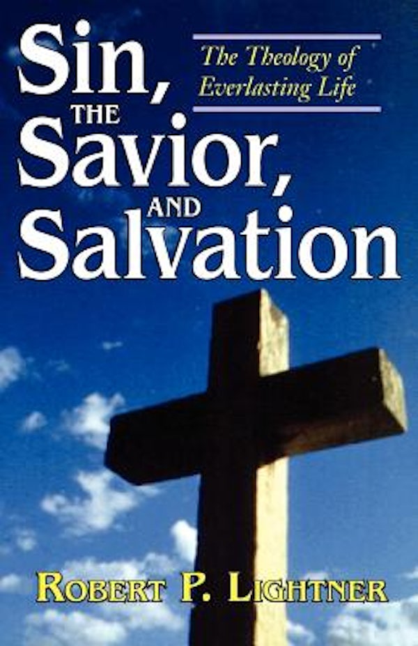 Cover image for Sin, the Savior, and Salvation, isbn: 9780825431531