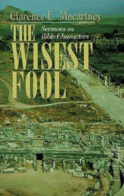 Cover image for The Wisest Fool, isbn: 9780825432842