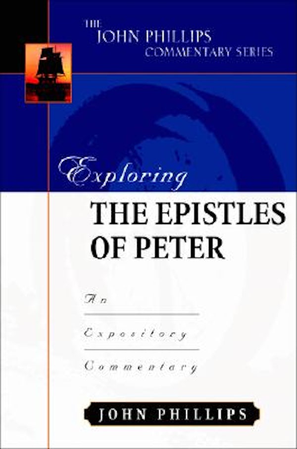 Cover image for Exploring the Epistles of Peter, isbn: 9780825433825