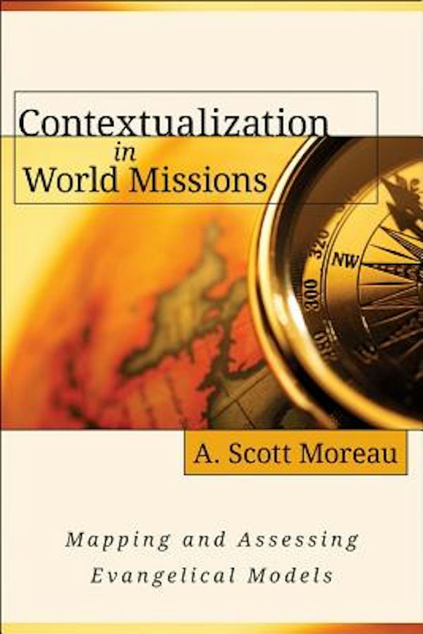 Cover image for Contextualization in World Missions, isbn: 9780825433894