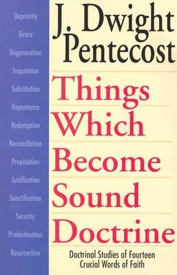 Cover image for Things Which Become Sound Doctrine, isbn: 9780825434525