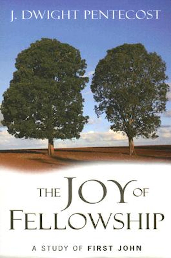 Cover image for The Joy of Fellowship, isbn: 9780825434686