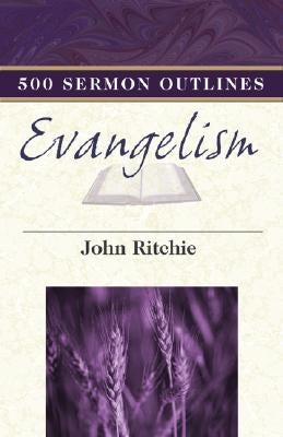Cover image for 500 Sermon Outlines on Evangelism, isbn: 9780825435836