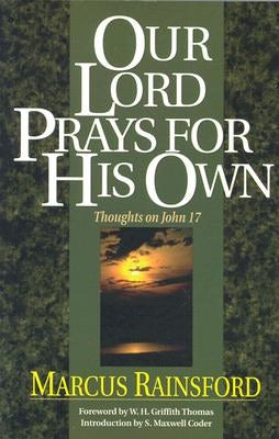 Cover image for Our Lord Prays for His Own, isbn: 9780825436178