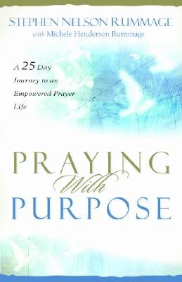 Cover image for Praying with Purpose, isbn: 9780825436512