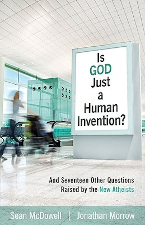 Cover image for Is God Just a Human Invention?, isbn: 9780825436543