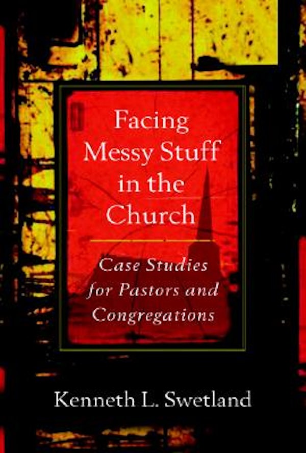 Cover image for Facing Messy Stuff in the Church, isbn: 9780825436963