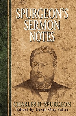 Cover image for Spurgeon's Sermon Notes, isbn: 9780825437687