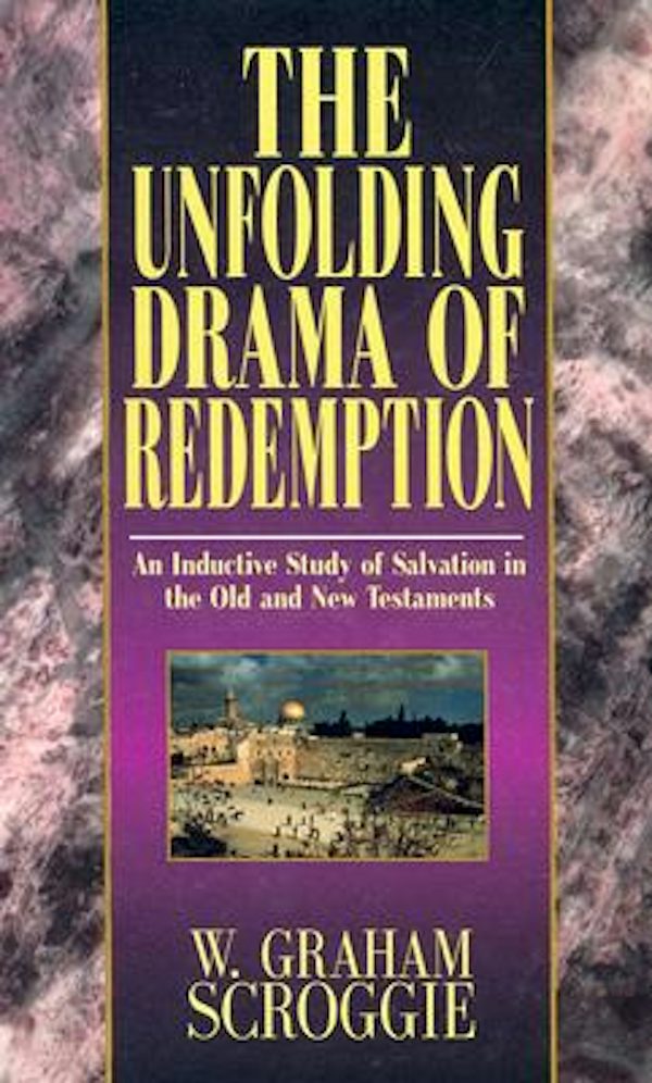 Cover image for The Unfolding Drama of Redemption, isbn: 9780825437748