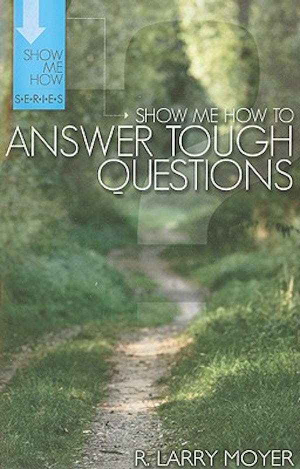 Cover image for Show Me How to Answer Tough Questions, isbn: 9780825438790