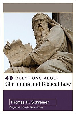 Cover image for 40 Questions about Christians and Biblical Law, isbn: 9780825438912