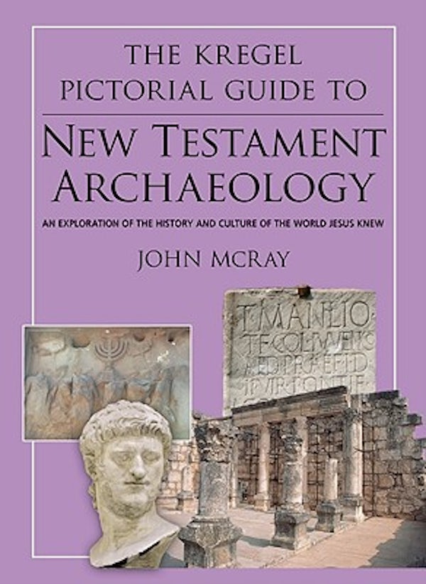 Cover image for The Kregel Pictorial Guide to New Testament Archaeology, isbn: 9780825438936
