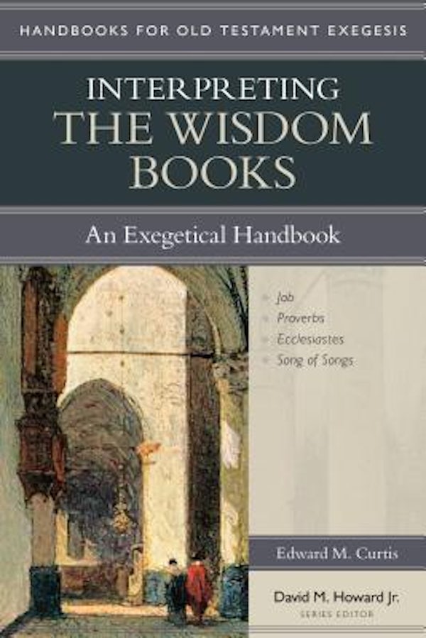 Cover image for Interpreting the Wisdom Books, isbn: 9780825442308