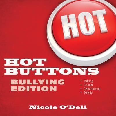 Cover image for Hot Buttons Bullying Edition, isbn: 9780825442438