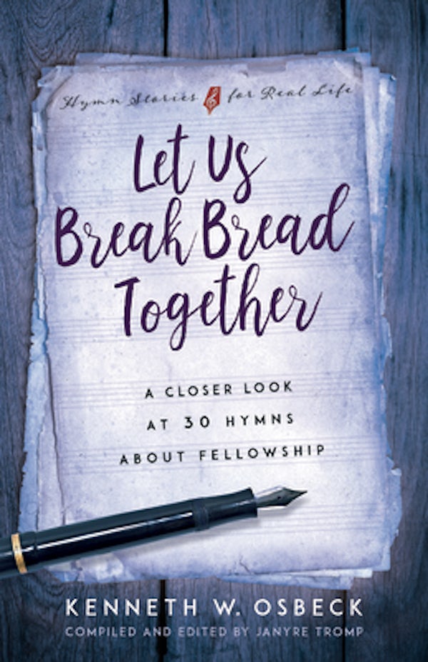 Cover image for Let Us Break Bread Together, isbn: 9780825442520