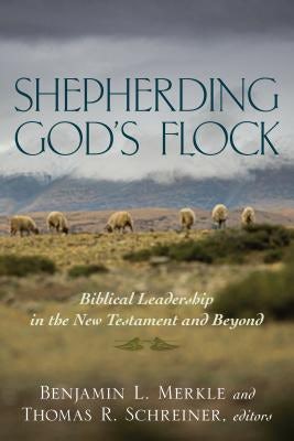 Cover image for Shepherding God's Flock, isbn: 9780825442568