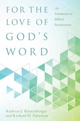 Cover image for For the Love of God's Word, isbn: 9780825443367