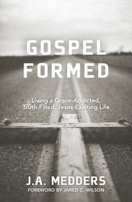 Cover image for Gospel Formed, isbn: 9780825443589