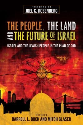 Cover image for The People, the Land, and the Future of Israel, isbn: 9780825443626