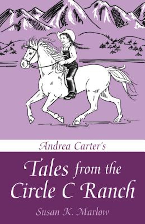 Cover image for Andrea Carter's Tales from the Circle C Ranch, isbn: 9780825443794