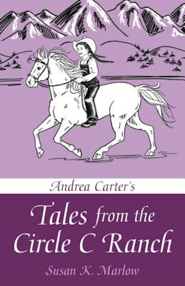 Cover image for Andrea Carter's Tales from the Circle C Ranch, isbn: 9780825443794