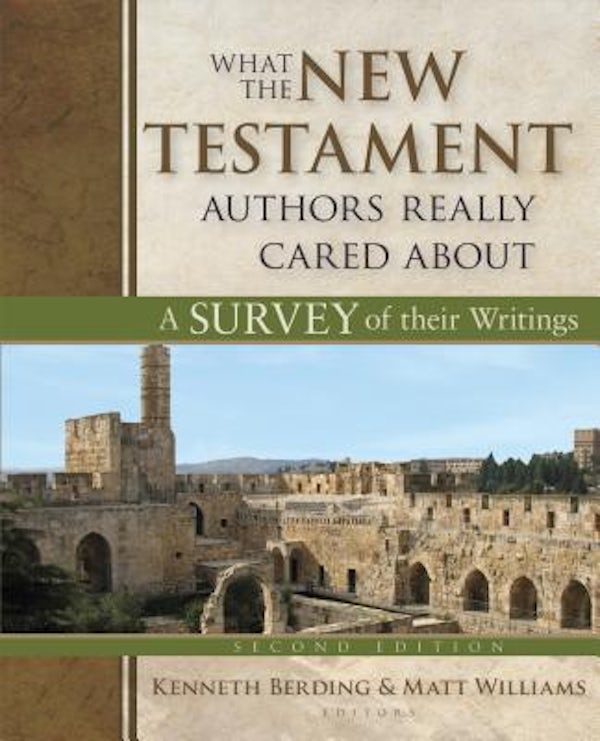 Cover image for What the New Testament Authors Really Cared about, isbn: 9780825443848