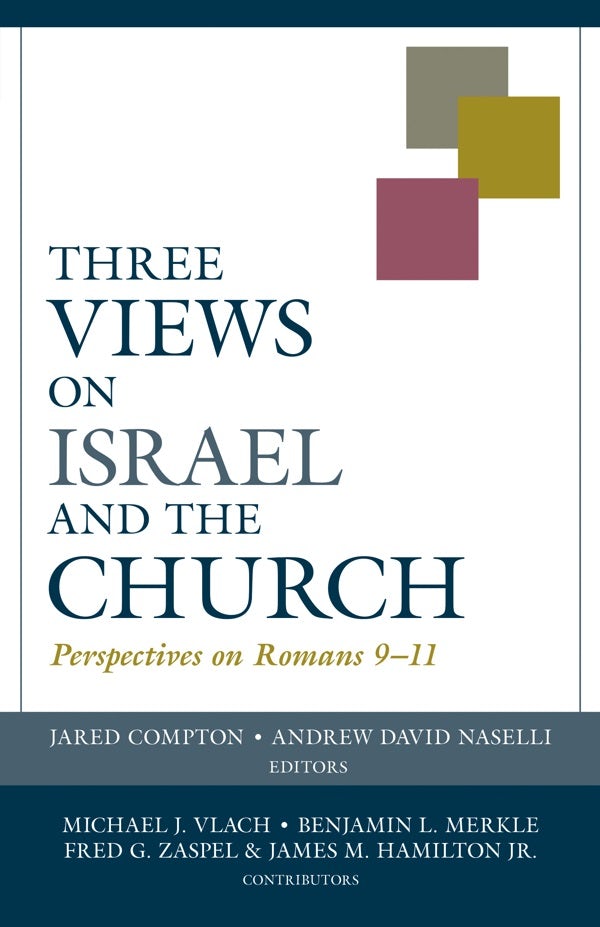 Cover image for Three Views on Israel and the Church, isbn: 9780825444067