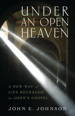 Cover image for Under an Open Heaven, isbn: 9780825444081