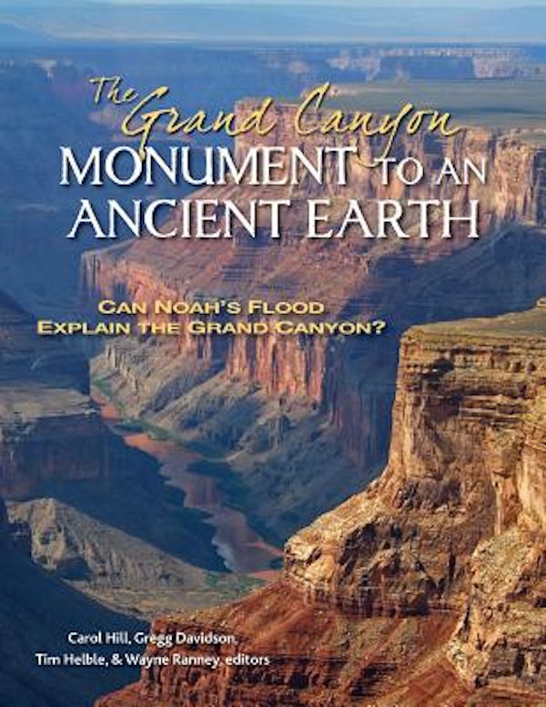 Cover image for The Grand Canyon, Monument to an Ancient Earth, isbn: 9780825444210