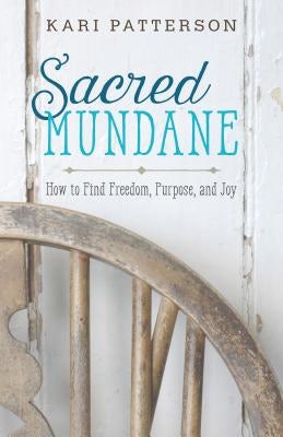 Cover image for Sacred Mundane, isbn: 9780825444470