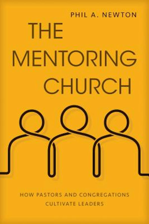 Cover image for The Mentoring Church, isbn: 9780825444647