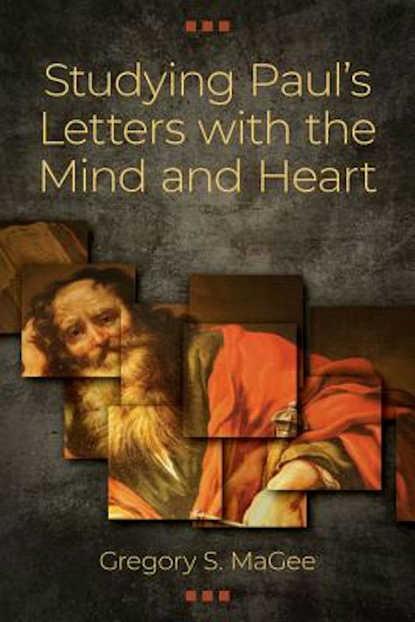 Cover image for Studying Paul's Letters with the Mind and Heart, isbn: 9780825444722