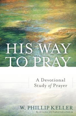 Cover image for His Way to Pray, isbn: 9780825444753