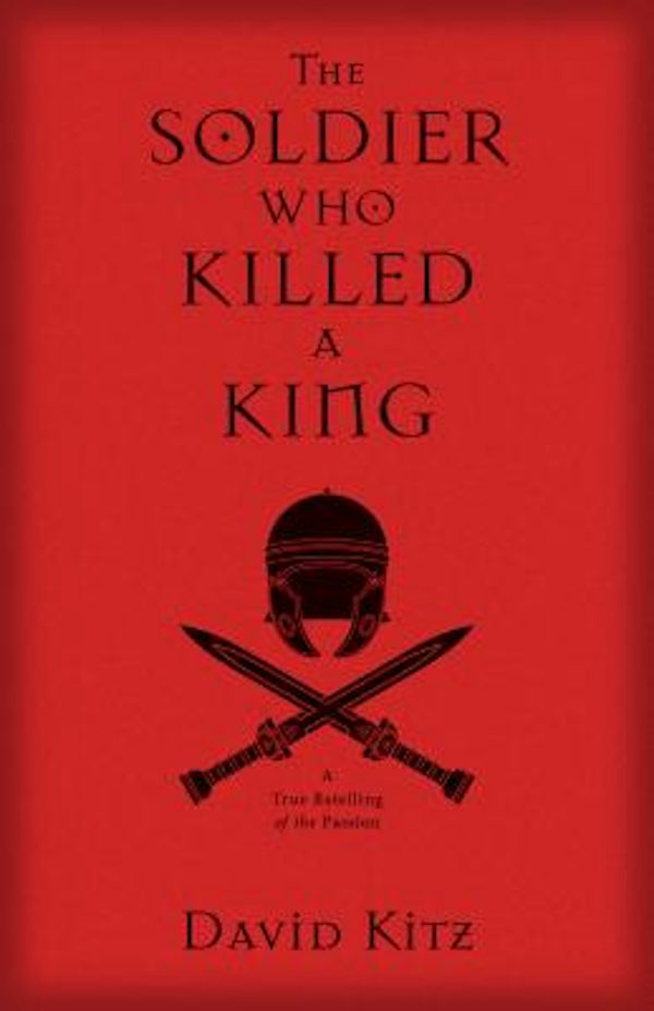 Cover image for The Soldier Who Killed a King, isbn: 9780825444852