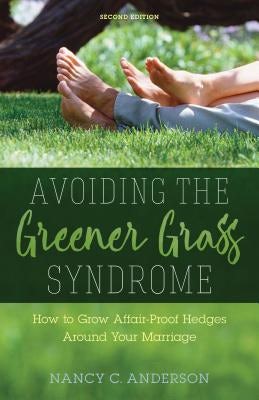 Cover image for Avoiding the Greener Grass Syndrome, isbn: 9780825444968