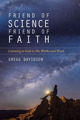 Cover image for Friend of Science, Friend of Faith, isbn: 9780825445415