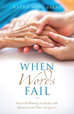 Cover image for When Words Fail, isbn: 9780825445590