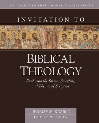Cover image for Invitation to Biblical Theology, isbn: 9780825445613