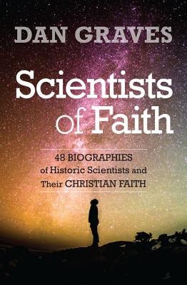 Cover image for Scientists of Faith, isbn: 9780825446108