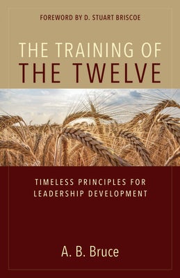 Cover image for The Training of the Twelve, isbn: 9780825446795