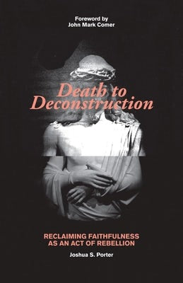 Cover image for Death to Deconstruction, isbn: 9780825447341