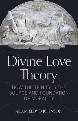 Cover image for Divine Love Theory, isbn: 9780825447570