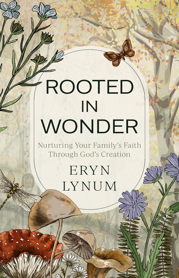 Cover image for Rooted in Wonder, isbn: 9780825447617