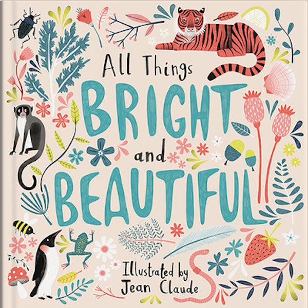Cover image for All Things Bright and Beautiful, isbn: 9780825447655