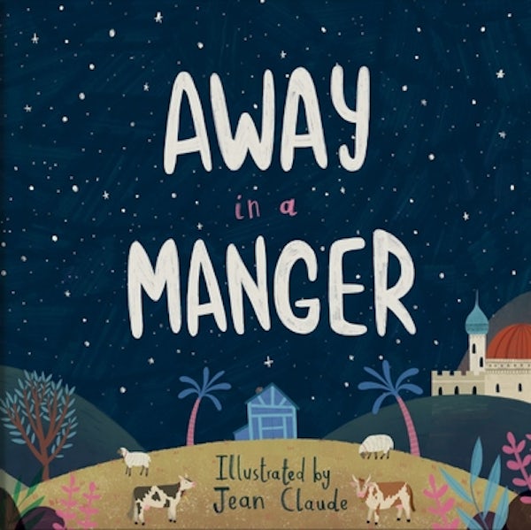 Cover image for Away in a Manger, isbn: 9780825447662