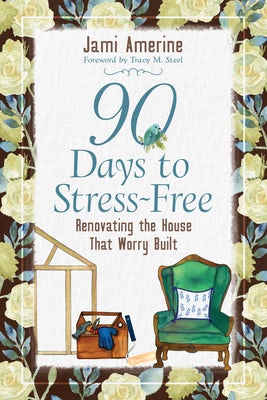 Cover image for 90 Days to Stress Free, isbn: 9780825447716