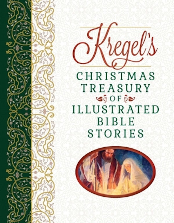 Cover image for Kregel's Christmas Treasury of Illustrated Bible Stories, isbn: 9780825448324